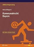 Kommunalrecht Bayern (JURIQ Erfolgstraining)