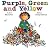 Purple, Green and Yellow [PURPLE GREEN & YELLOW]