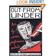 Out from Under: Texts by Women Performance Artists