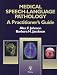 Medical Speech-Language Pathology: A Practitioner's Guide