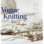 Vogueandreg; Knitting The Ultimate Knitting Book by Editors of Vogue Knitting Magazine