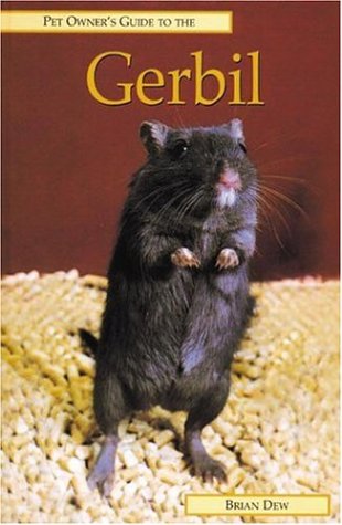 Pet Owner's Guide to the Gerbil (Pet Owner's Guide)