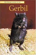 Pet Owner's Guide to the Gerbil (Pet Owner's Guide)