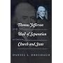 Thomas Jefferson and the Wall of Separation Between Church and State (Critical America)