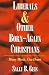 Book Liberals & Other Born-Again Christians: Many Minds, One Heart