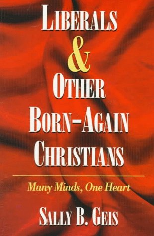 Liberals & Other Born-Again Christians: Many Minds, One Heart under Social Theology in The Books Store