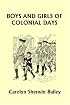 Boys and Girls of Colonial Days (Yesterday's Classics)