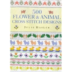 500 Flower and Animal Cross Stitch Designs