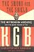 Books : The Sword and the Shield: The Mitrokhin Archive and the Secret History of the KGB