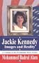 Jackie Kennedy: Images and Reality (Presidential Wives Series)