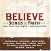 Believe: Songs Of Faith From Today's Top Country & Christian Artists