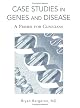 Case Studies in Genes and Disease: A Primer for Clinicians (Diagnostic Tools) (Diagnostic Tools)