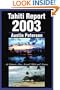 Tahiti Report 2003: An Intimate Tour Around Tahiti and Moorea