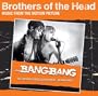 Brothers of the Head