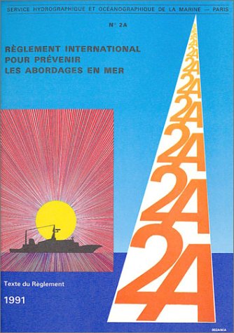 City Travel Guides Discounted  Livres : Règlement international pour prévenir les abordages en mer, numéro 2A