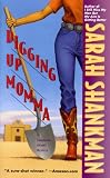 Digging Up Momma (Samantha Adams Mystery)