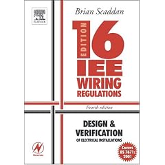 IEE Wiring Regulations (BS7671: 2001): Design and Verification of Electrical Installations (Newnes)