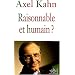 Raisonnable et Humain ?