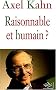 Raisonnable et Humain ?
