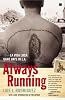 Always Running: La Vida Loca: Gang Days in L.A.