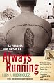 Always Running: La Vida Loca: Gang Days in L.A.