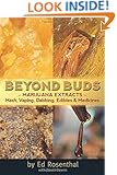Beyond Buds: Marijuana ExtractsHash, Vaping, Dabbing, Edibles and Medicines