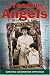 Freedom of Angels: Childhood in Goldenbridge Orphanage: Surviving Goldenbridge Orphanage