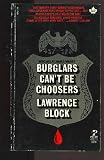 Burglars Can't Be Choosers