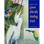Guide to the Great Florida Birding Trail: East Section