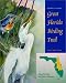 Guide to the Great Florida Birding Trail: East Section
