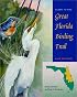 Guide to the Great Florida Birding Trail: East Section