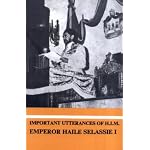 Important Utterances of H.I.M Emperor Haile Selassie I book cover