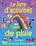 Le livre d'activit�s des jours de pluie