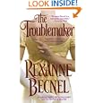The Troublemaker by Rexanne Becnel