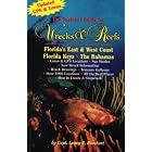 The Captain's Guide to the Wrecks and Reefs of Florida's East and West Coast, the Keys and the... by  Laney T. Rinehart