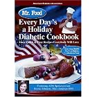 Mr. Food Every Day's a Holiday Diabetic Cooking by Art Ginsburg