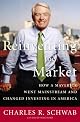 Reinventing Wall Street : how a maverick changed the way you invest
