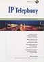 IP Telephony: The Integration of Robust VolP Services