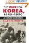 The War for Korea, 1945-1950: A House Burning (Modern War Studies)