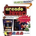 ARCADE FEVER The Fan's Guide to The Golden Age of Video Games by  John Sellers