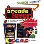 ARCADE FEVER The Fan's Guide to The Golden Age of Video Games