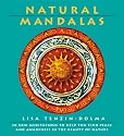 Natural Mandalas: 30 New Meditations to Help You Find Peace and Awareness in the Beauty of Nature