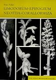 Produkt-Bild: Orchideen Mitteleuropas: F&uuml;ller, Horst, Bd.7 : Limodorum, Epipogium, Neottia, Corallorhiza