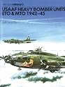 United States Army Air Force Heavy Bomber Units, E.T.O. and M.T.O., 1942-45 (Aircam Airwar)