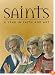 Saints: A Year in Faith and Art