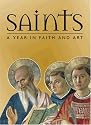 Saints: A Year in Faith and Art