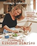 Clodagh's Kitchen Diaries: Delicious Recipes Throughout the Year