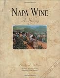 Napa Wine: A History from Mission Days to Present, Second Edition