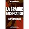 La grande falsification : L'art contemporain