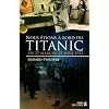 Nous �tions � bord du titanic : Du 27 mars au 15 avril 1912